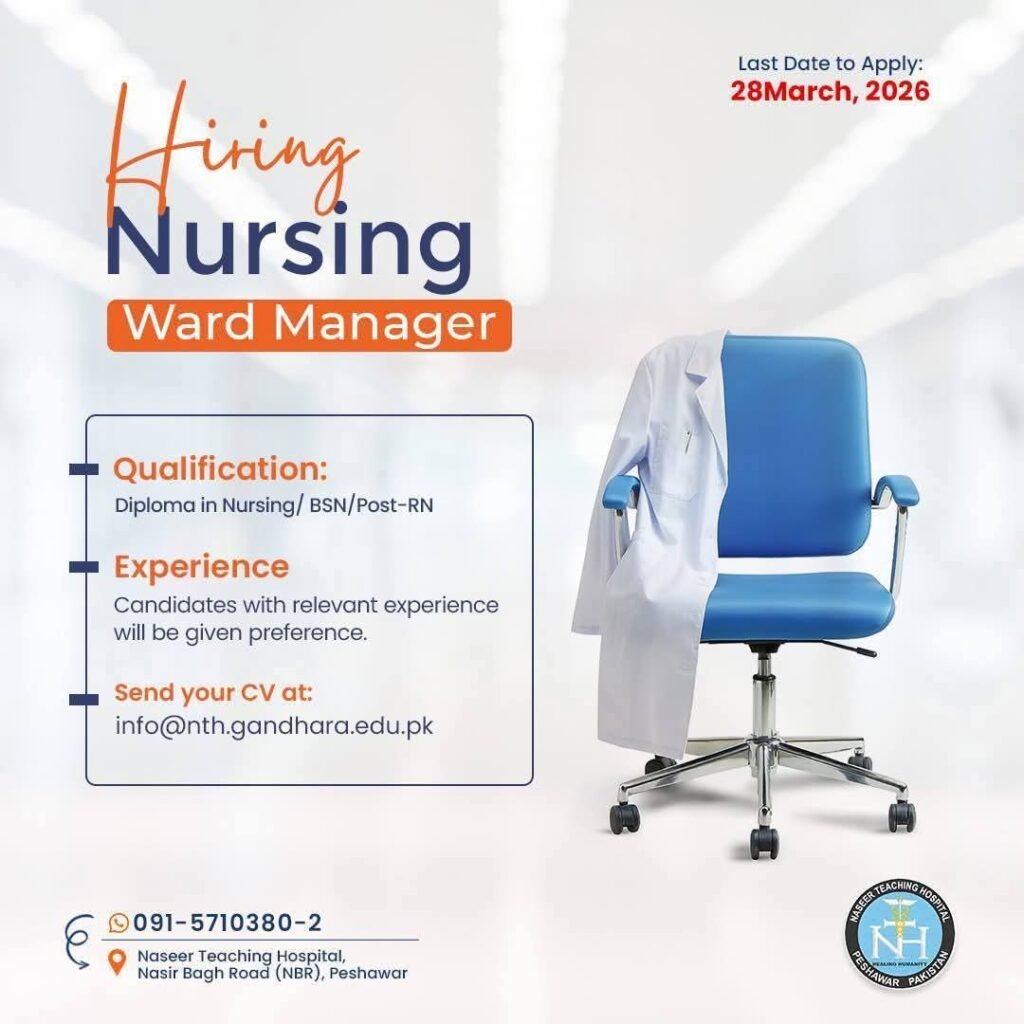 Jobs in Naseer Teaching Hospital Peshawar 2026 for Ward Manger